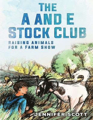 The A and E Stock Club Raising Stock Animals for Farm Show 1