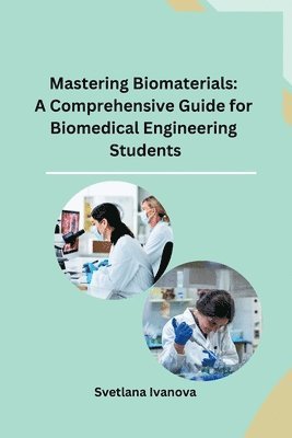 Mastering Biomaterials 1