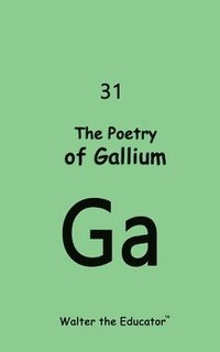 bokomslag Poetry of Gallium