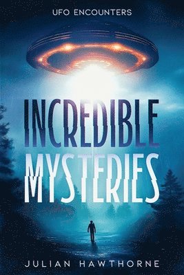 Incredible Mysteries 1