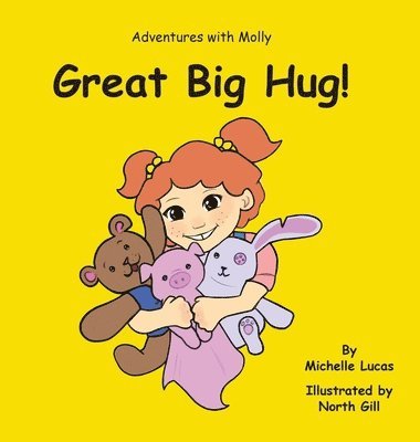 Michelle Lucas - Great Big Hug!, Inbunden