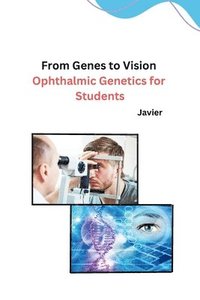 bokomslag From Genes to Vision