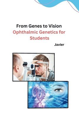 bokomslag From Genes to Vision