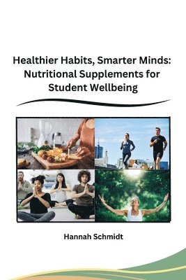 bokomslag Healthier Habits, Smarter Minds