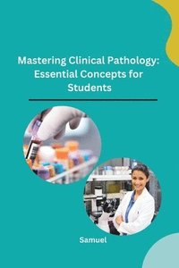 bokomslag Mastering Clinical Pathology