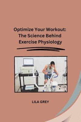 bokomslag Optimize Your Workout
