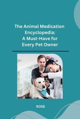 bokomslag Animal Medication Encyclopedia