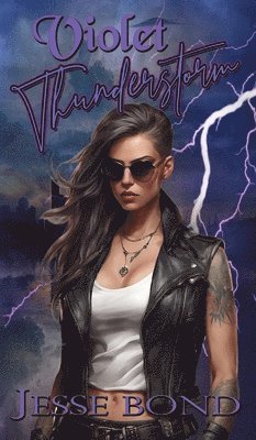 Jesse Bond - Violet Thunderstorm, Inbunden