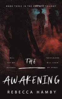 bokomslag The Awakening Book Three in The Darkness Trilogy