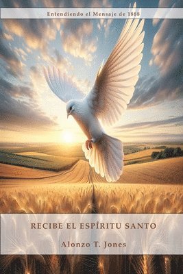 Alonzo T Jones, Alonzo T. Jones - Recibe el Espíritu Santo, Häftad