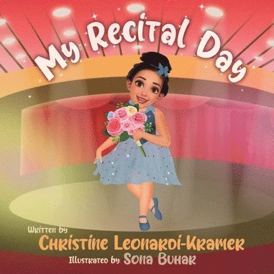Christine Leonardi-Kramer - My Recital Day, Häftad