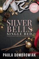 Paula Dombrowiak - Silver Bells, Single Bed (Large Print), Häftad
