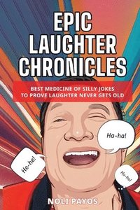 bokomslag Epic Laughter Chronicles