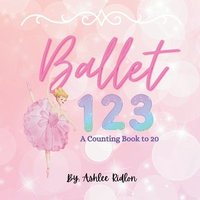 bokomslag Ballet 1,2,3