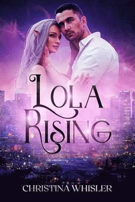 Christina Whisler - Lola Rising, Häftad