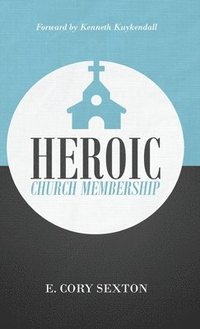 bokomslag Heroic Church Membership