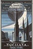 James S (James Seguin) De Benneville - Bakemono Yashiki (The Haunted House), Retold from the Japanese Originals, Häftad