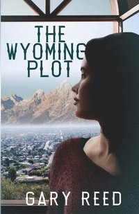 bokomslag The Wyoming Plot