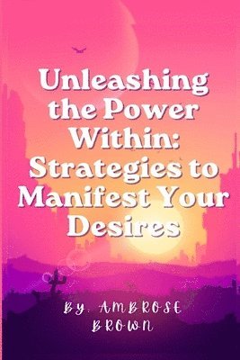 Unleashing the Power Within 1