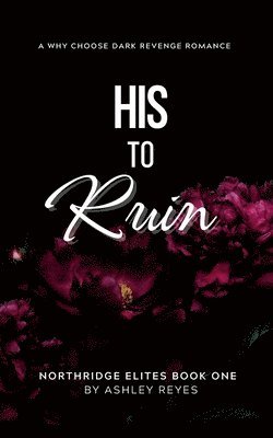 His To Ruin 1