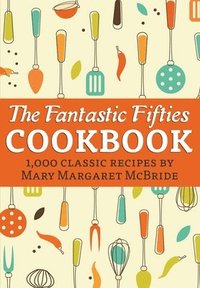 bokomslag The Fantastic Fifties Cookbook