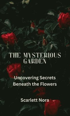 The Mysterious Garden 1