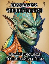 bokomslag Revealing the Reptilians