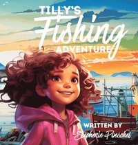 bokomslag Tilly's Fishing Adventure