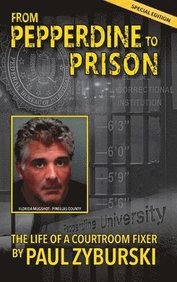 From Pepperdine to Prison 1