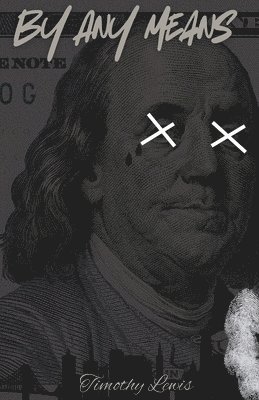 Timothy Lewis - By Any Means, Häftad