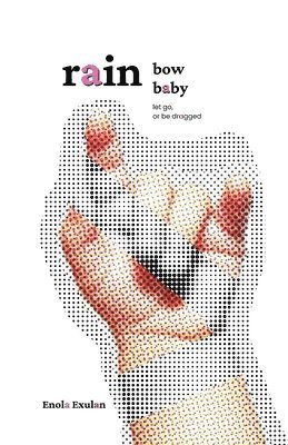 Enola Exulan - Rainbow Baby, Häftad