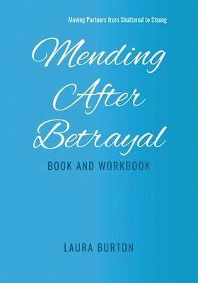 bokomslag Mending After Betrayal-Book and Workbook