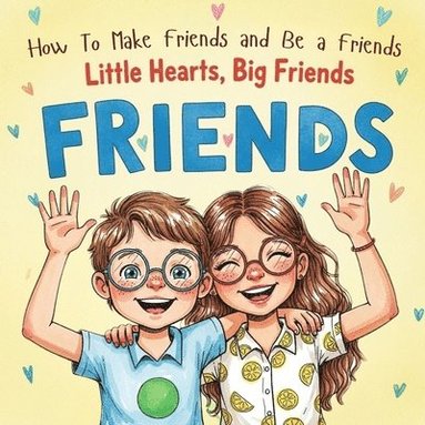 bokomslag Little Hearts, Big Friends