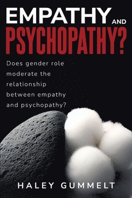 bokomslag Does Gender Role Moderate the Relationship Between Empathy and Psychopathy