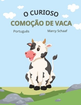 o curioso comoo de vaca (Portuguese) The Curious Cow Commotion 1