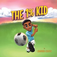 bokomslag The 1% Kid