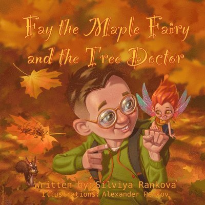 Fay the Maple Fairy and the Tree Doctor 1