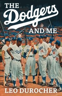 bokomslag The Dodgers and Me