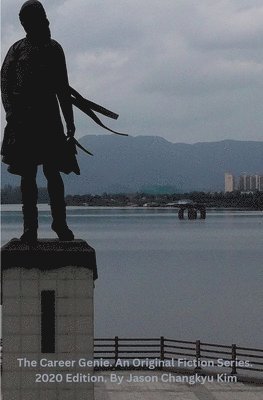 Jason Changkyu Kim - Career Genie, The Original Fiction Series (2020 Edition) By Jason Changkyu Kim., Häftad