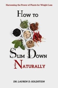 bokomslag How to Slim Down Naturally