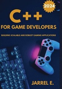 bokomslag C++ for Game Developers