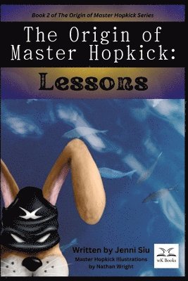 bokomslag The Origin of Master Hopkick