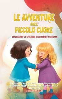 bokomslag Le Avventure del Piccolo Cuore