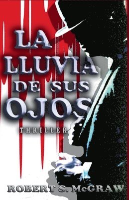 Robert S McGraw, Wilmer Antonio Velásquez - lluvia de sus ojos, Häftad