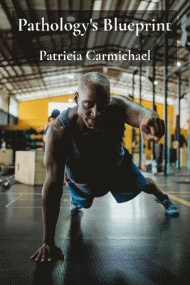 Pathology's Blueprint