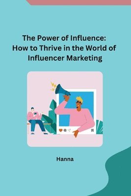 The Power of Influence 1