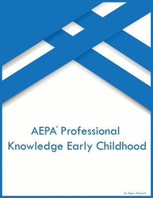 AEPA Professional Knowledge Early Childhood 1