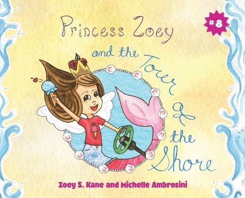 Princess Zoey and the Tour of the Shore 1