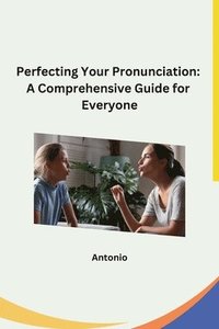 bokomslag Perfecting Your Pronunciation