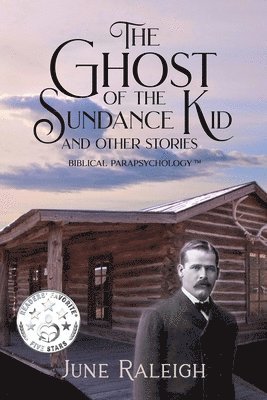 The Ghost of the Sundance Kid and Other Stories 1